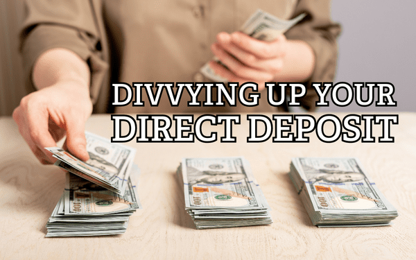 Divvying Up Your Direct Deposit