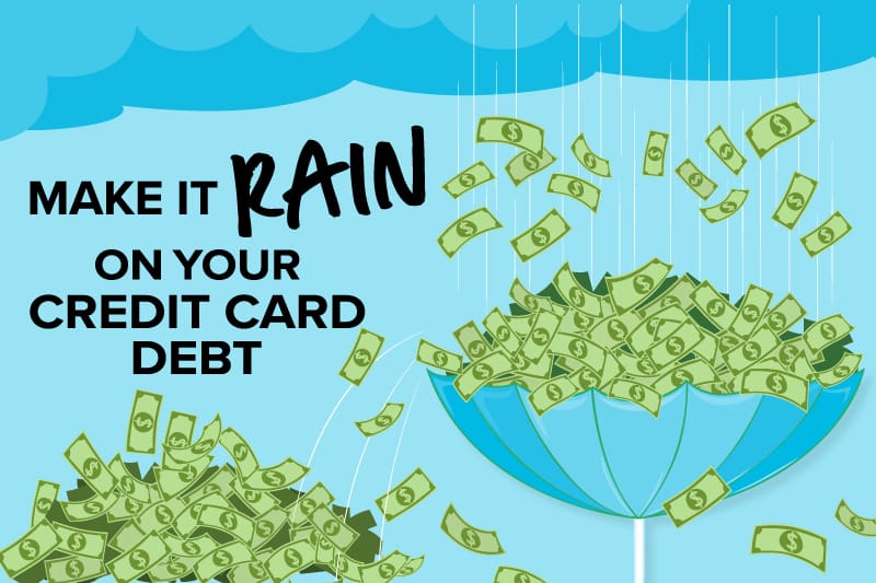 Make It Rain on Your Credit Card Debt
