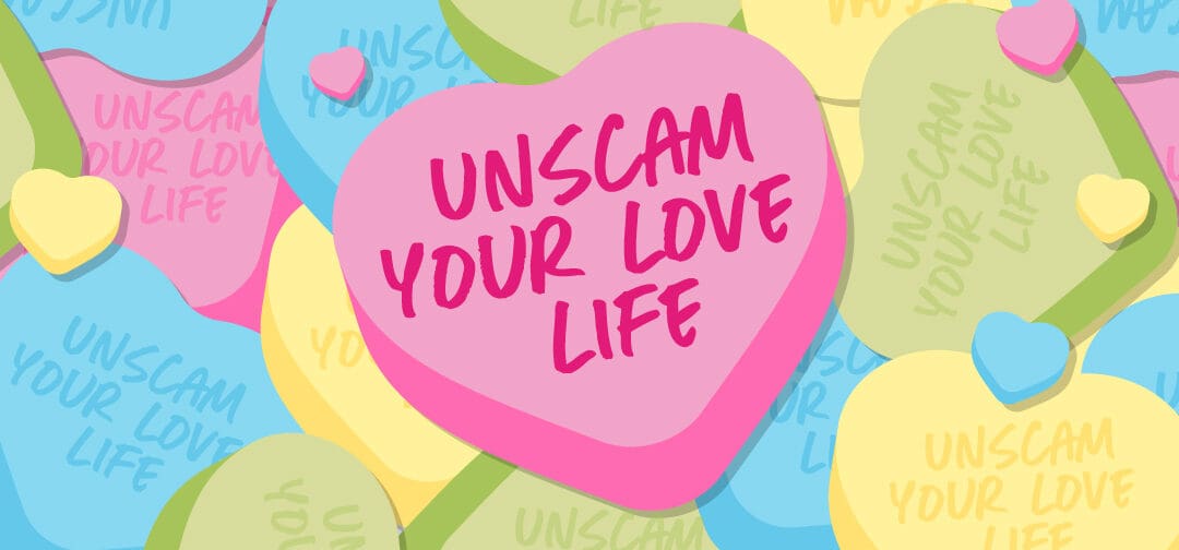 UNscam Your Love Life